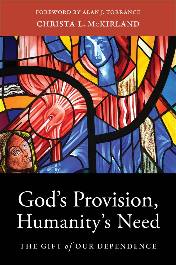 Cover image for God's Provision, Humanity's Need, isbn: 9781540962799
