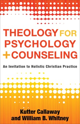 Cover image for Theology for Psychology and Counseling, isbn: 9781540963024