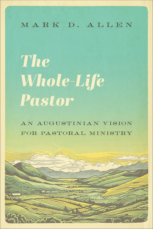 Cover image for The Whole-Life Pastor, isbn: 9781540963635