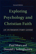 Cover image for Exploring Psychology and Christian Faith, isbn: 9781540964687