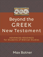 Cover image for Beyond the Greek New Testament, isbn: 9781540965028