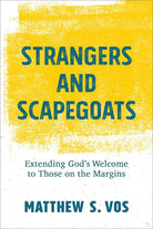 Cover image for Strangers and Scapegoats, isbn: 9781540965233