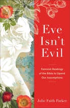 Cover image for Eve Isn't Evil, isbn: 9781540965394