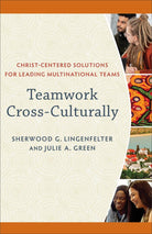 Cover image for Teamwork Cross-Culturally, isbn: 9781540965448