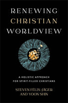 Cover image for Renewing Christian Worldview, isbn: 9781540965912