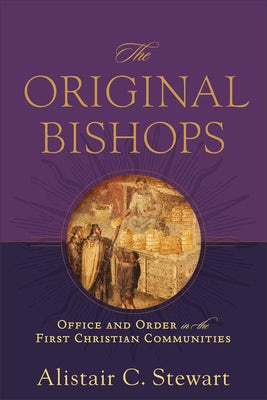 Cover image for The Original Bishops, isbn: 9781540966254