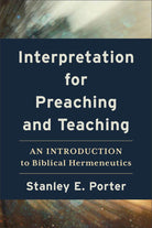 Cover image for Interpretation for Preaching and Teaching, isbn: 9781540966377