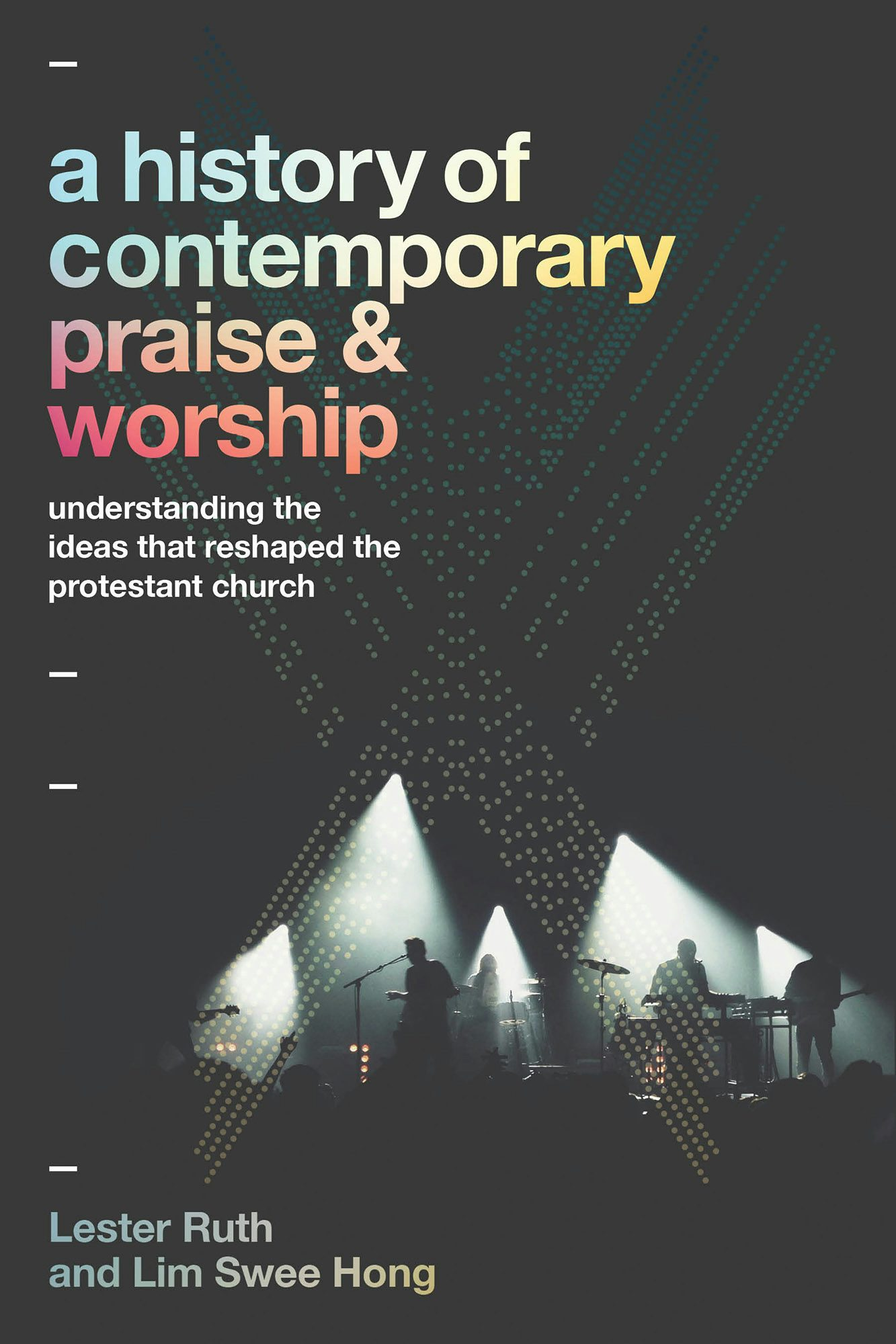 Cover image for A History of Contemporary Praise & Worship, isbn: 9781540967534