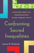 Cover image for Confronting Sacred Inequalities, isbn: 9781540967589