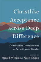 Cover image for Christlike Acceptance across Deep Difference, isbn: 9781540967596
