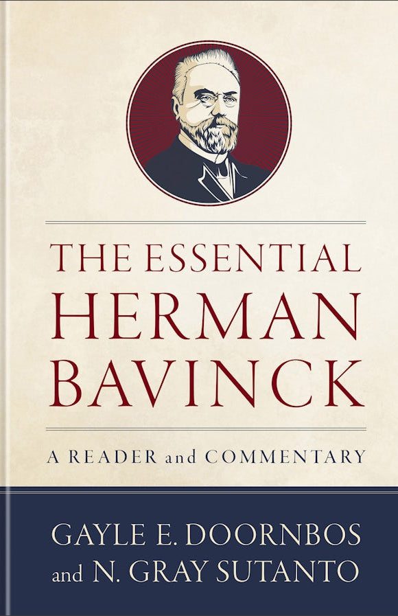 Cover image for The Essential Herman Bavinck, isbn: 9781540968487