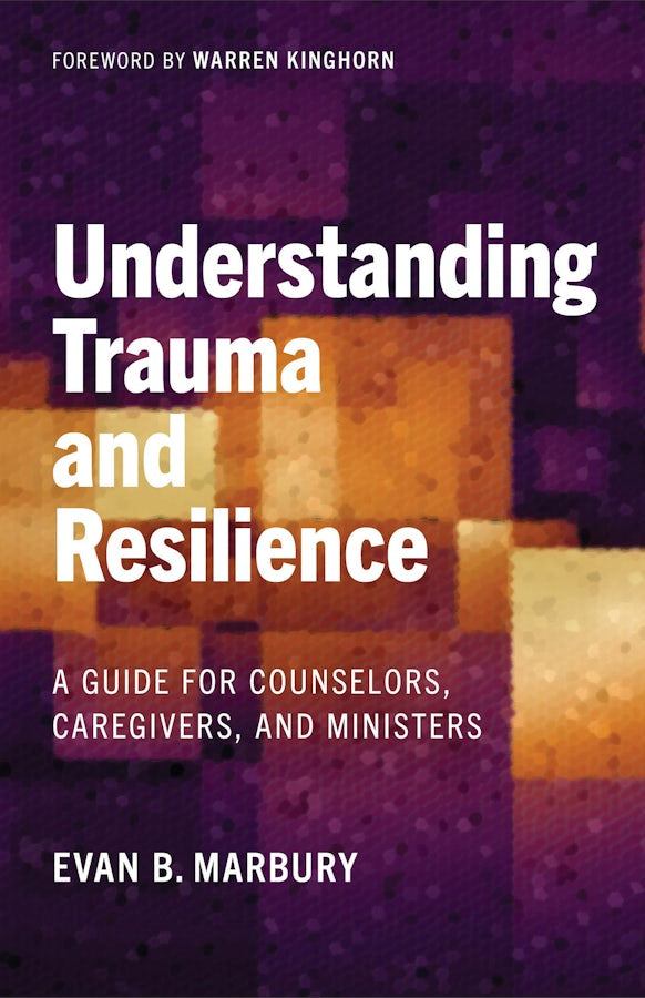Cover image for Understanding Trauma and Resilience, isbn: 9781540969446