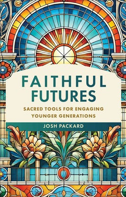 Cover image for Faithful Futures, isbn: 9781540969514