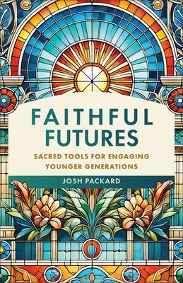 Cover image for Faithful Futures, isbn: 9781540969514