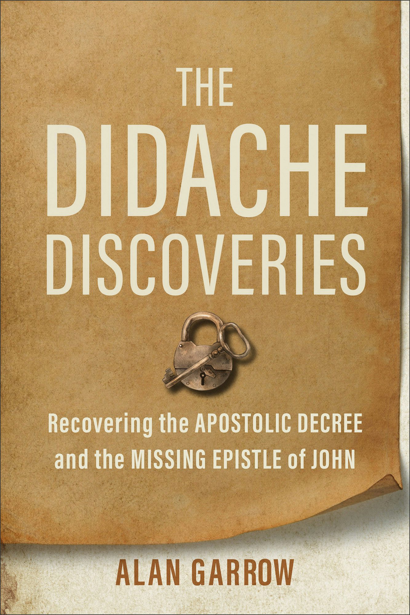 Cover image for The Didache Discoveries, isbn: 9781540970138