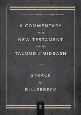 Cover image for Commentary on the New Testament from the Talmud and Midrash, isbn: 9781683595472