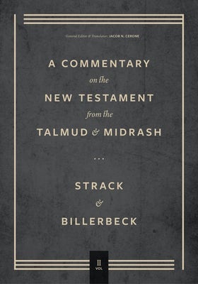 Cover image for Commentary on the New Testament from the Talmud and Midrash, isbn: 9781683595670