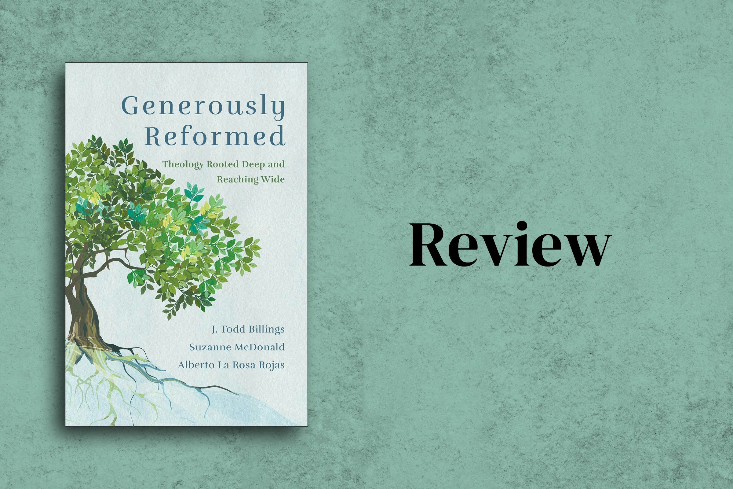 Generously Reformed reviewed in Christianity Today