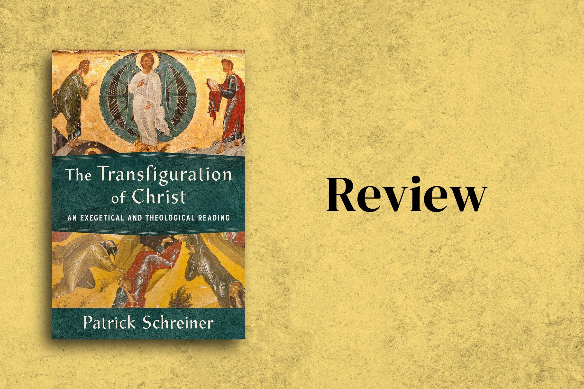 The Transfiguration of Christ reviewed in Christianity Today