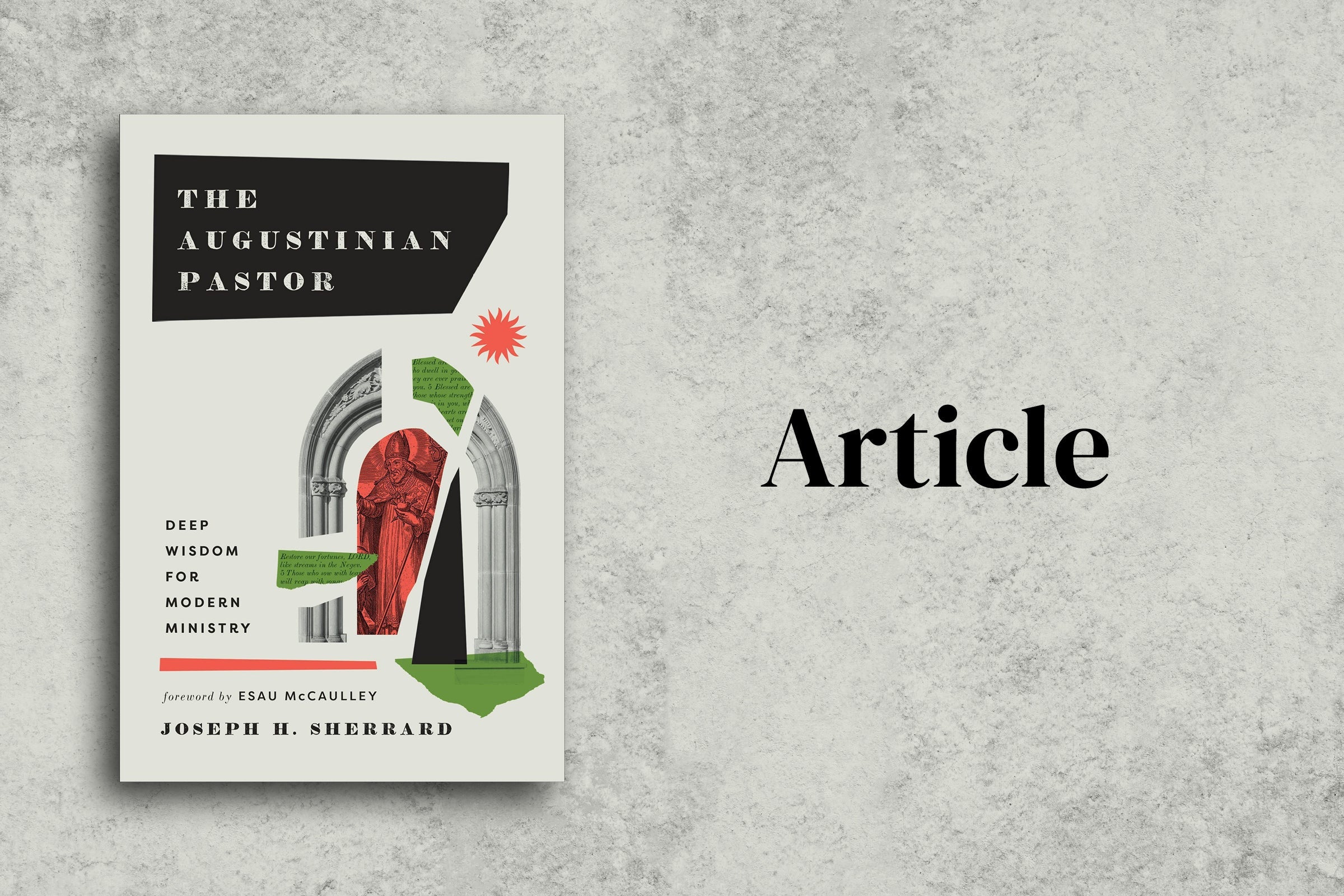 The Augustinian Pastor in Mere Orthodoxy