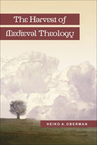 Cover image for The Harvest of Medieval Theology, isbn: 9780801020377