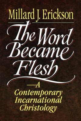 Cover image for The Word Became Flesh, isbn: 9780801020636