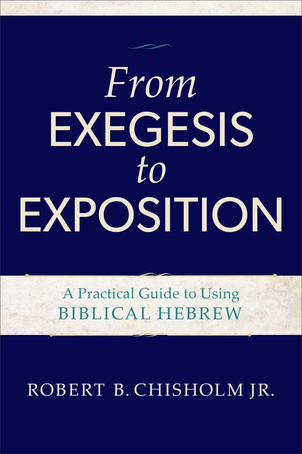 Cover image for From Exegesis to Exposition, isbn: 9780801021718