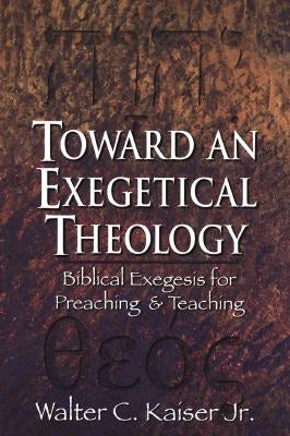 Cover image for Toward an Exegetical Theology, isbn: 9780801021978