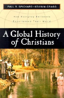 Cover image for A Global History of Christians, isbn: 9780801022494