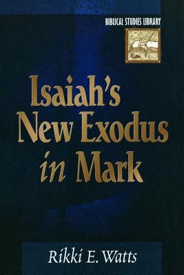 Cover image for Isaiah's New Exodus in Mark, isbn: 9780801022517