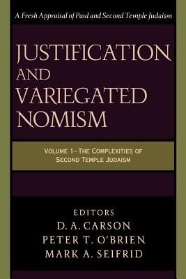 Cover image for Justification and Variegated Nomism, isbn: 9780801022722