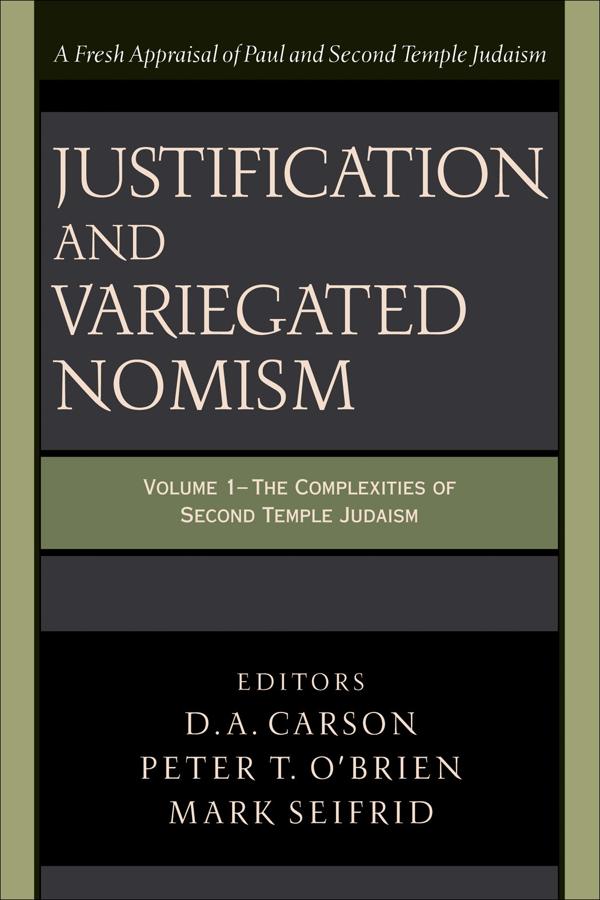 Cover image for Justification and Variegated Nomism, isbn: 9780801022722