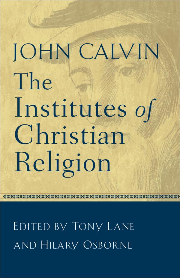 Cover image for The Institutes of Christian Religion, isbn: 9780801025242