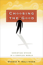 Cover image for Choosing the Good, isbn: 9780801025631