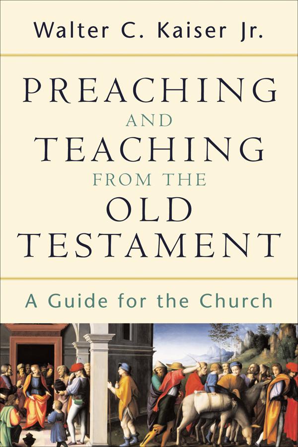 Cover image for Preaching and Teaching from the Old Testament, isbn: 9780801026102