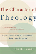 Cover image for The Character of Theology, isbn: 9780801026416