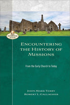 Cover image for Encountering the History of Missions, isbn: 9780801026966