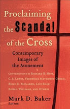 Cover image for Proclaiming the Scandal of the Cross, isbn: 9780801027420