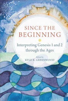 Cover image for Since the Beginning, isbn: 9780801030697