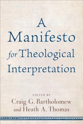 Cover image for A Manifesto for Theological Interpretation, isbn: 9780801030871