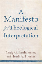 Cover image for A Manifesto for Theological Interpretation, isbn: 9780801030871