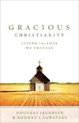 Cover image for Gracious Christianity, isbn: 9780801031397