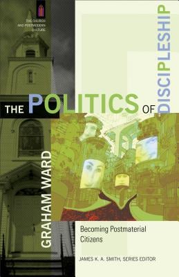 Cover image for The Politics of Discipleship, isbn: 9780801031588