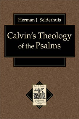 Cover image for Calvin's Theology of the Psalms, isbn: 9780801031663