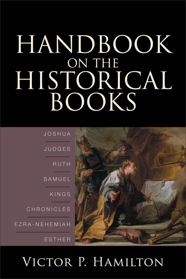 Cover image for Handbook on the Historical Books, isbn: 9780801036149