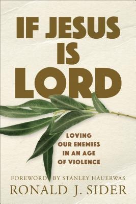 Cover image for If Jesus Is Lord, isbn: 9780801036286