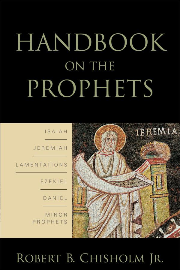 Cover image for Handbook on the Prophets, isbn: 9780801038600