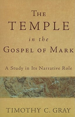 Cover image for The Temple in the Gospel of Mark, isbn: 9780801038921