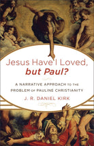 Cover image for Jesus Have I Loved, but Paul?, isbn: 9780801039102
