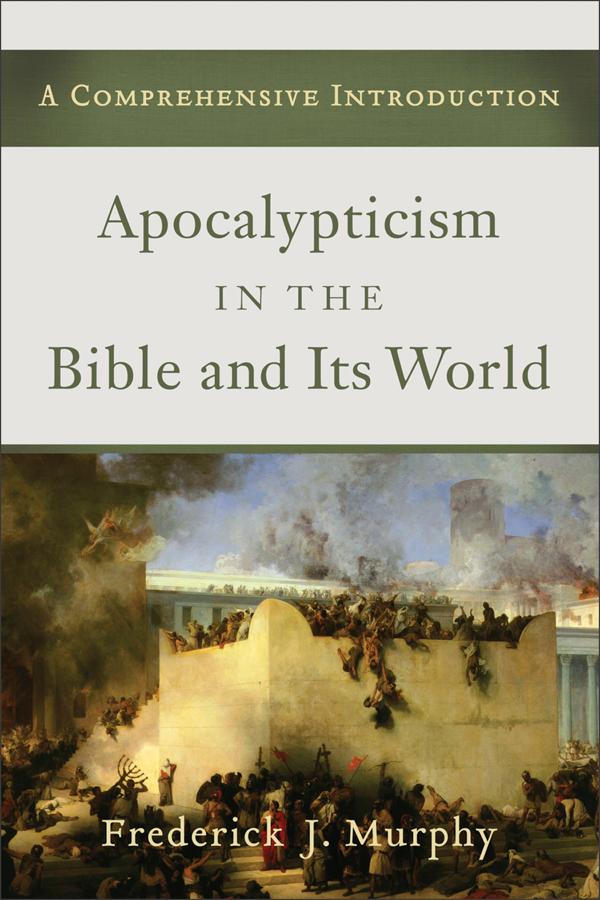 Cover image for Apocalypticism in the Bible and Its World, isbn: 9780801039782